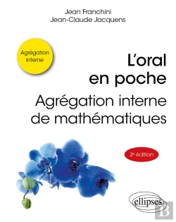 Bertrand.pt - L'Oral En Poche : Agrégation Interne De Mathématiques