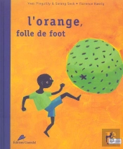 L'Orange Folle De Foot