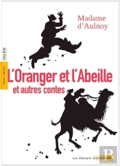 L'Oranger Et L'Abeille Et Autres Contes