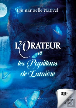 Bertrand.pt - L'Orateur Et Les Papillons De Lumiere - Une Quete Fantastique Dans Le Royaume De L'Ombre - Illustrat
