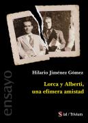 Lorca Y Alberti, Una Efímera Amistad