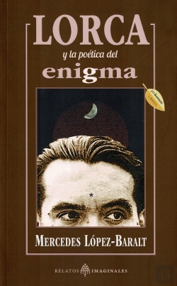 Bertrand.pt - Lorca Y La Poética Del Enigma
