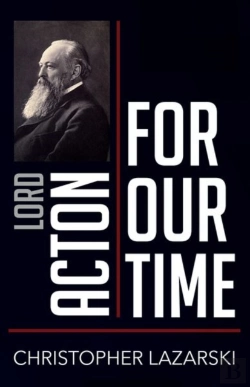 Bertrand.pt - Lord Acton For Our Time