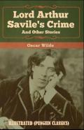 Lord Arthur Savile'S Crime, And Other Stories By Oscar Wilde Illustrated (Penguin Classics)