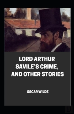 Bertrand.pt - Lord Arthur Savile'S Crime, And Other Stories Illustrated
