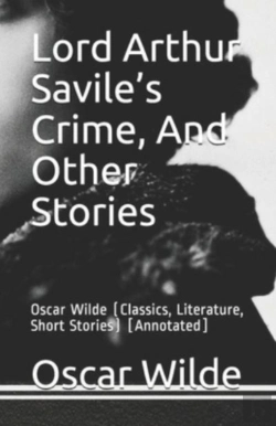 Bertrand.pt - Lord Arthur Savile'S Crime, And Other Stories