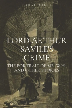 Bertrand.pt - Lord Arthur Savile'S Crime The Portrait Of Mr. W.H. And Other Stories