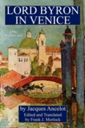 Lord Byron In Venice: A Play In Three Ac