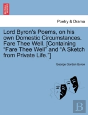 Lord Byron'S Poems, On His Own Domestic