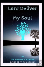 Lord Deliver My Soul