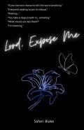 Lord, Expose Me