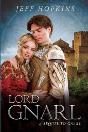 Lord Gnarl: A Sequel To Gnarl