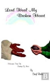 Lord Heal My Broken Heart