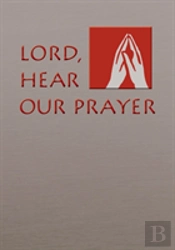 Lord, Hear Our Prayer