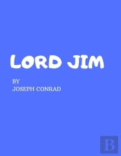 Lord Jim By Joseph Conrad