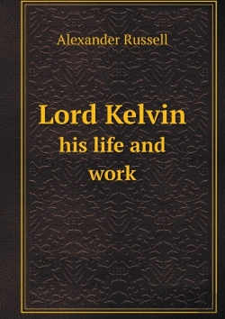 Bertrand.pt - Lord Kelvin His Life And Work