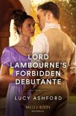 Lord Lambourne'S Forbidden Debutante