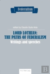 Lord Lothian: The Paths Of Federalism