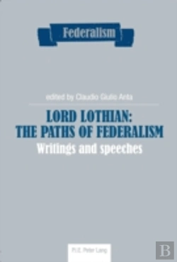 Bertrand.pt - Lord Lothian: The Paths Of Federalism