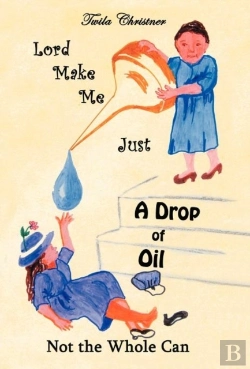 Bertrand.pt - Lord Make Me Just A Drop Of Oil