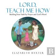 Lord, Teach Me How