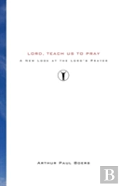 Lord, Teach Us To Pray