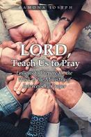 Lord, Teach Us To Pray