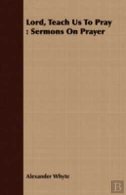 Bertrand.pt - Lord, Teach Us To Pray : Sermons On Pray