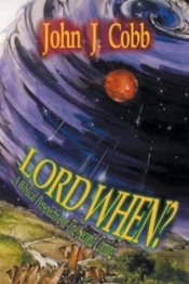 Lord, When?