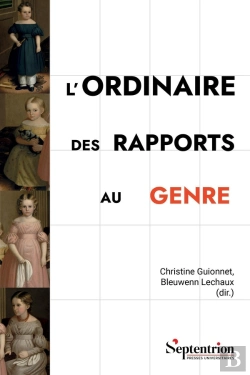 Bertrand.pt - L'Ordinaire Des Rapports Au Genre : Ce Que Les Catégorisations Identitaires Révèlent