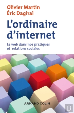 Bertrand.pt - L'Ordinaire D'Internet ; Le Web Dans Nos Pratiques Et Relations Sociales