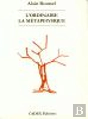 L'Ordinaire, La Métaphysique
