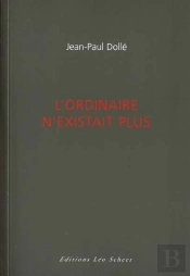 L'Ordinaire N'Existait Plus