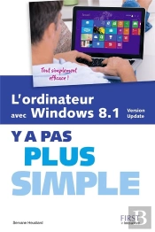 L'Ordinateur Avec Windows 8.1 Y A Pas Plus Simple