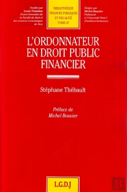 Bertrand.pt - L'Ordonnateur En Droit Public Financier