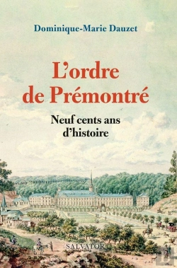 Bertrand.pt - L'Ordre De Prémontré ; Neuf Cents Ans D'Histoire