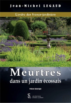 Bertrand.pt - L'Ordre Des Francs-Jardiniers : Meurtres Dans Un Jardin Écossais