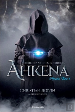 Bertrand.pt - L'Ordre Des Moines-Guerriers Ahkena T.4 : Arkahz