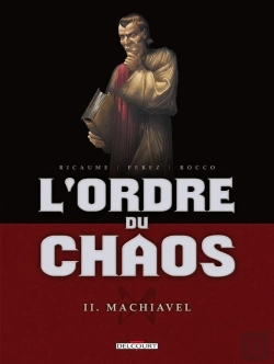 Bertrand.pt - L'Ordre Du Chaos Tome 2 ; Machiavel