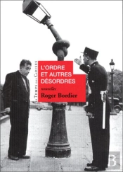 L'Ordre Et Autres Desordres