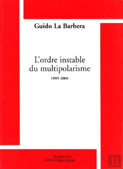Bertrand.pt - L'Ordre Instable Du Multipolarisme ; 1995-2001