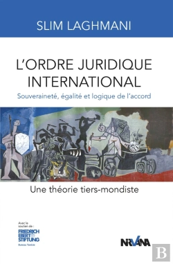 Bertrand.pt - L'Ordre Juridique International : Une Théorie Tiers-Mondiste