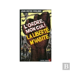 Bertrand.pt - L'Ordre, Mon Cul! La Liberte M'Habite