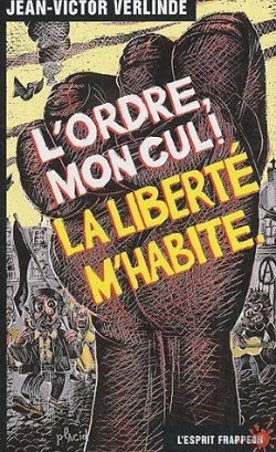 Bertrand.pt - L'Ordre Mon Cul ! La Liberté M'Habite