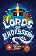 Lords Of Badassery