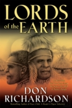Bertrand.pt - Lords Of The Earth Â€“ An Incredible But True Story From The Stoneâ€“Age Hell Of Papua`S Jungle