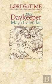 Lords Of Time 2022 Daykeeper Maya Calendar
