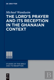 Lord'S Prayer In The Ghanaian Context