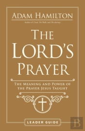 Lord'S Prayer Leader Guide, The