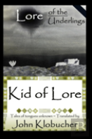Lore Of The Underlings: Kid Of Lore